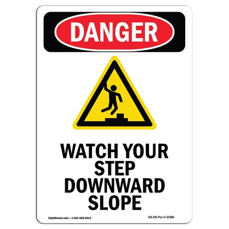 Signmission OSHA Danger Sign, Watch Your Step Downward, 14in X 10in Aluminum, 10" W, 14" L, Portrait OS-DS-A-1014-V-2088